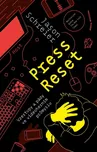 Press Reset: Vzestupy a pády ve…