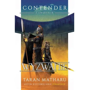 Contender T.2 Wyzwanie - Taran Matharu