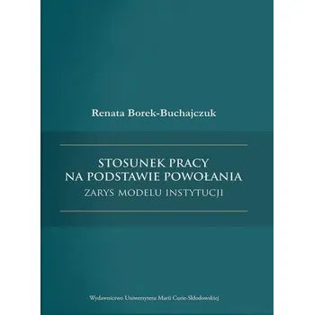 Stosunek pracy na podstawie powołania - Renata Borek-Buchajczuk