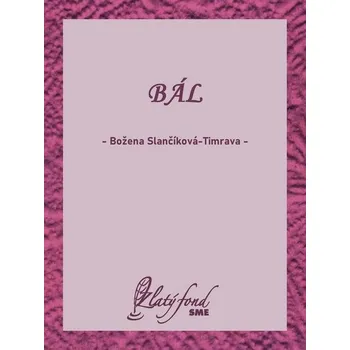 Kniha Bál - Božena Slančíková-Timrava (E-Kniha)