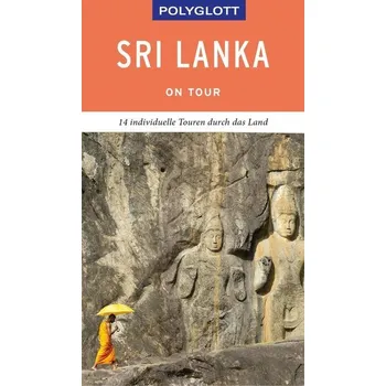 Cestování POLYGLOTT on tour Reiseführer Sri Lanka - Heine, Paul