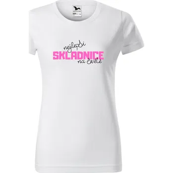 Dámské tričko - Nejlepší skladnice Velikost: XL