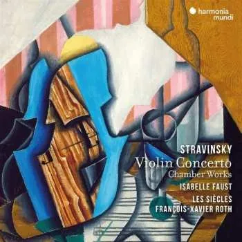 Zahraniční hudba CD Igor Stravinsky: Violin Concerto & Chamber W 2023