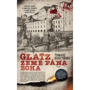 Glatz 2 Země Pána Boha - Tomasz Duszyński