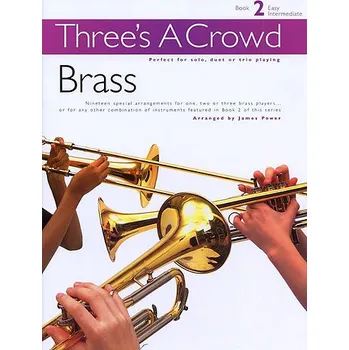 Three's A Crowd: Brass Book 2 - Easy Intermediate