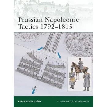 Populárně naučná literatura pro dospělé Prussian Napoleonic Tactics 1792-1815 – Peter Hofschroer (EN)
