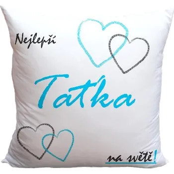 Dekorativní polštářek Polštář 40 x 40 cm - Nejlepší taťka srdíčka