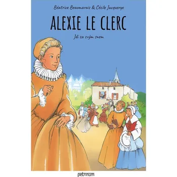 Alexie Le Clerc - Jdi za svým snem