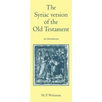 Syriac Version of the Old Testament – M. P. Weitzman (EN)