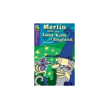 Anglický jazyk Oxford Reading Tree TreeTops Myths and Legends: Level 11: Merlin And The Lost King Of England - Golding, Julia