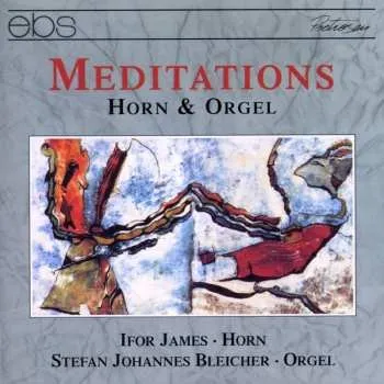 Zahraniční hudba CD Stefan Johannes Bleicher: Meditations (Horn & Orgel) 1996