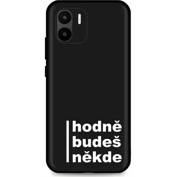 Pouzdro na mobilní telefon Kryt Xiaomi Redmi A1 Hodně budeš někde (obal neboli pouzdro na Xiaomi Redmi A1)