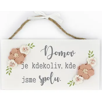 Nekupto Dřevěná cedulka s květinou Domov je kdekoliv