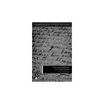 Kniha Philosophy of Literature - Lamarque, Peter (University of York, UK)