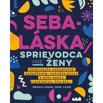 Kniha Sebaláska: Sprievodca pre ženy - Megan Logan (E-Kniha)