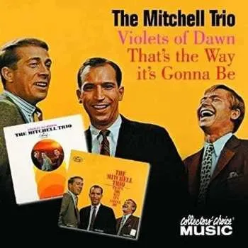 Zahraniční hudba CD The Mitchell Trio: That's The Way It's Gonna Be 2021