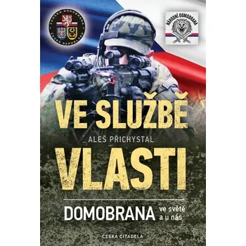 Osobní rozvoj Booktook Ve službě vlasti - domobrana ve světě a u nás, A. přichystal