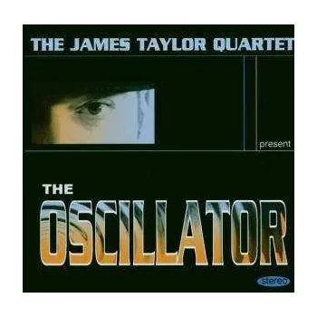 Zahraniční hudba CD The James Taylor Quartet: The Oscillator 2019