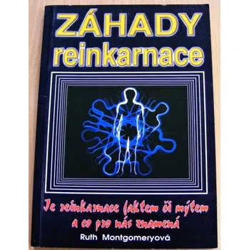 Duchovní literatura Záhady reinkarnace - Ruth Montgomery