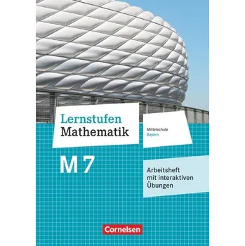 Cizí jazyk Lernstufen Mathematik 7. Jahrgangsstufe - Mittelschule Bayern - Arbeitsheft mit eingelegten Lösungen und interaktiven Übungen au