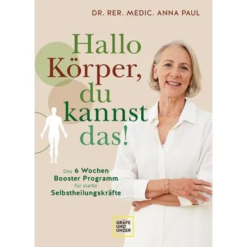 Hallo Körper, du kannst das! - Paul, Anna