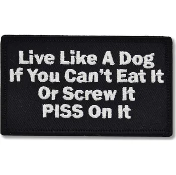 Nášivka Moto nášivka Live like dog 5 cm x 9 cm