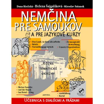 Nemčina pre samoukov - Dana Riečická, Helena Šajgalíková, Miroslav Fašanok