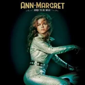 Zahraniční hudba CD Ann Margret: Born To Be Wild 2023