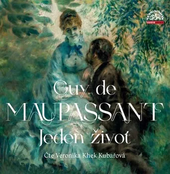 Jeden život - Guy de Maupassant (čte Veronika Khek Kubařová) CDmp3