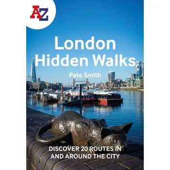 Populárně naučná literatura pro dospělé A -Z London Hidden Walks - Smith, Pete