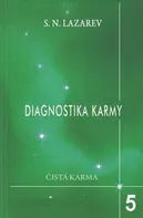 Diagnostika karmy 5: Čistá karma - Sergej N. Lazarev (2012, brožovaná)
