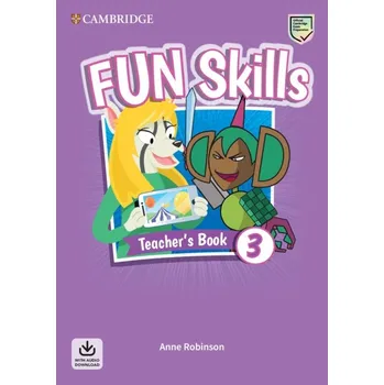 Cizí jazyk Fun Skills 3 Teacher´s Book with Audio Download - Anne Robinson