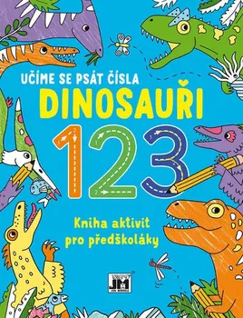 omalovánky Kniha aktivit pro předškoláky: Učíme se psát čísla Dinosauři JIRI MODELS (2023, brožovaná)