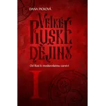 Velké ruské dějiny I: Od Rusi k…
