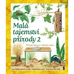 Malá tajemství přírody 2: Příroda doma…