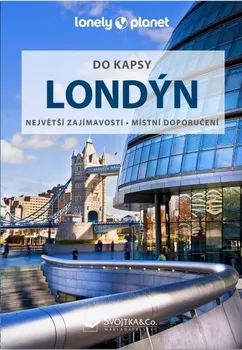 Londýn do kapsy: Největší zajímavosti, místní doporučení - Svojtka & Co. (2023, brožovaná)