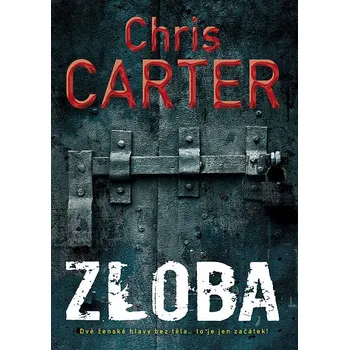 Zloba - Chris Carter (2021) [E-kniha]