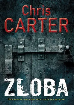 Kniha Zloba - Chris Carter (2021) [E-kniha]