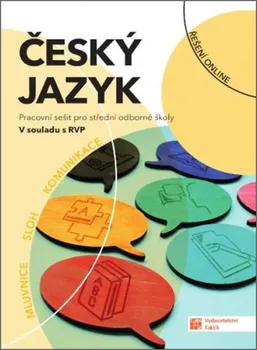 Český jazyk Český jazyk pro SOŠ: pracovní sešit - Nakladatelství Taktik (2020, sešitová)