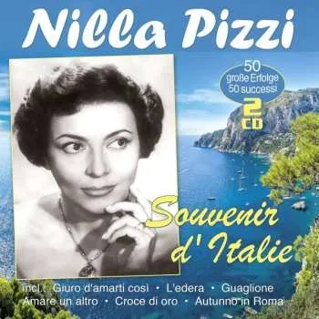 Zahraniční hudba 2CD Nilla Pizzi: Souvenir D'Italie - 50 Große Erfolge 50 Successi 2020
