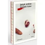Jazyk, srdce, mozek, krev - Martin…