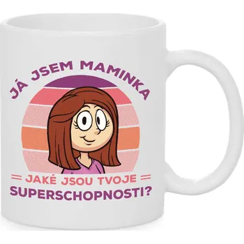 Hrnek - Já jsem maminka (hnědovláska). Jaká je tvoje superschopnost? Barva: Bílá