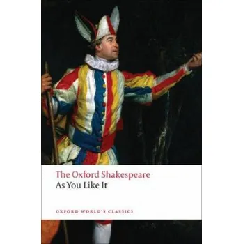 As You Like It: The Oxford Shakespeare – William Shakespeare (EN)