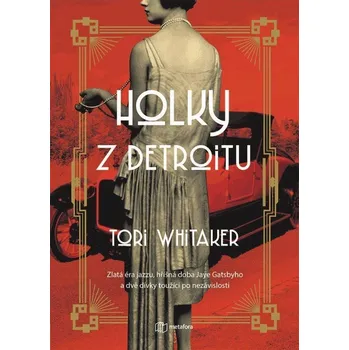 Holky z Detroitu - Tori Whitaker (2023, brožovaná)