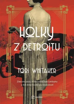 Holky z Detroitu - Tori Whitaker (2023, brožovaná)