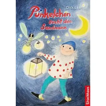Pohádka Pünkelchen sucht den Sandmann - Laan, Dick