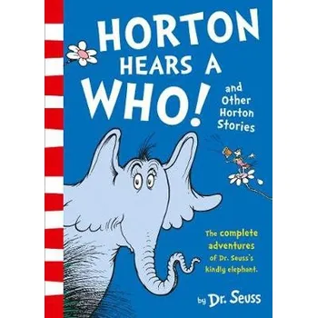 Učebnice Horton Hears a Who and Other Horton Stories - Seuss, Dr.