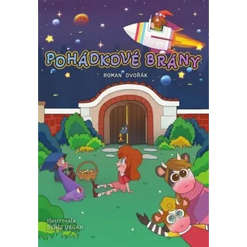 Pohádka Dvořák Roman Pohádkové brány