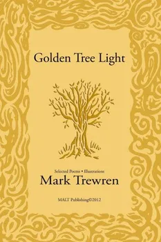 Poezie Golden Tree Light - Mark Trewren [EN] (2012, brožovaná)