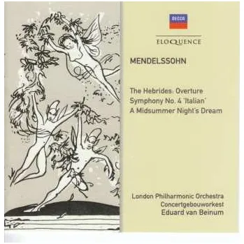 Zahraniční hudba CD The London Philharmonic Orchestra: The Hebrides: Overture; Symphony No. 4 'Italian'; A Midsummer Night's Dream 2018